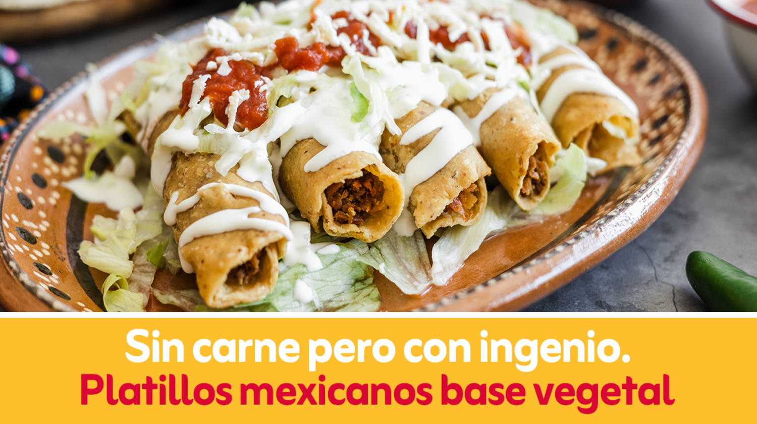 Sin carne pero con ingenio Platillos mexicanos base vegetal