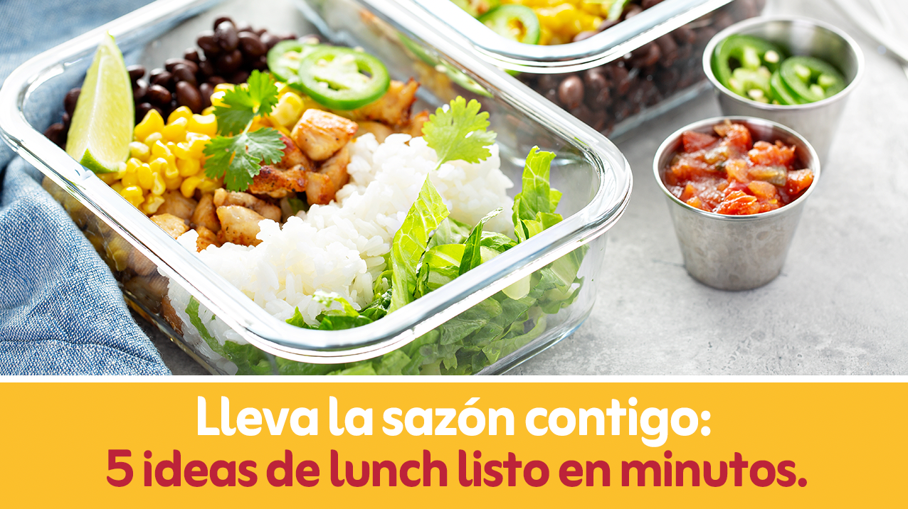 Lleva la saz&oacute;n contigo: 5 ideas de lunch listo en minutos