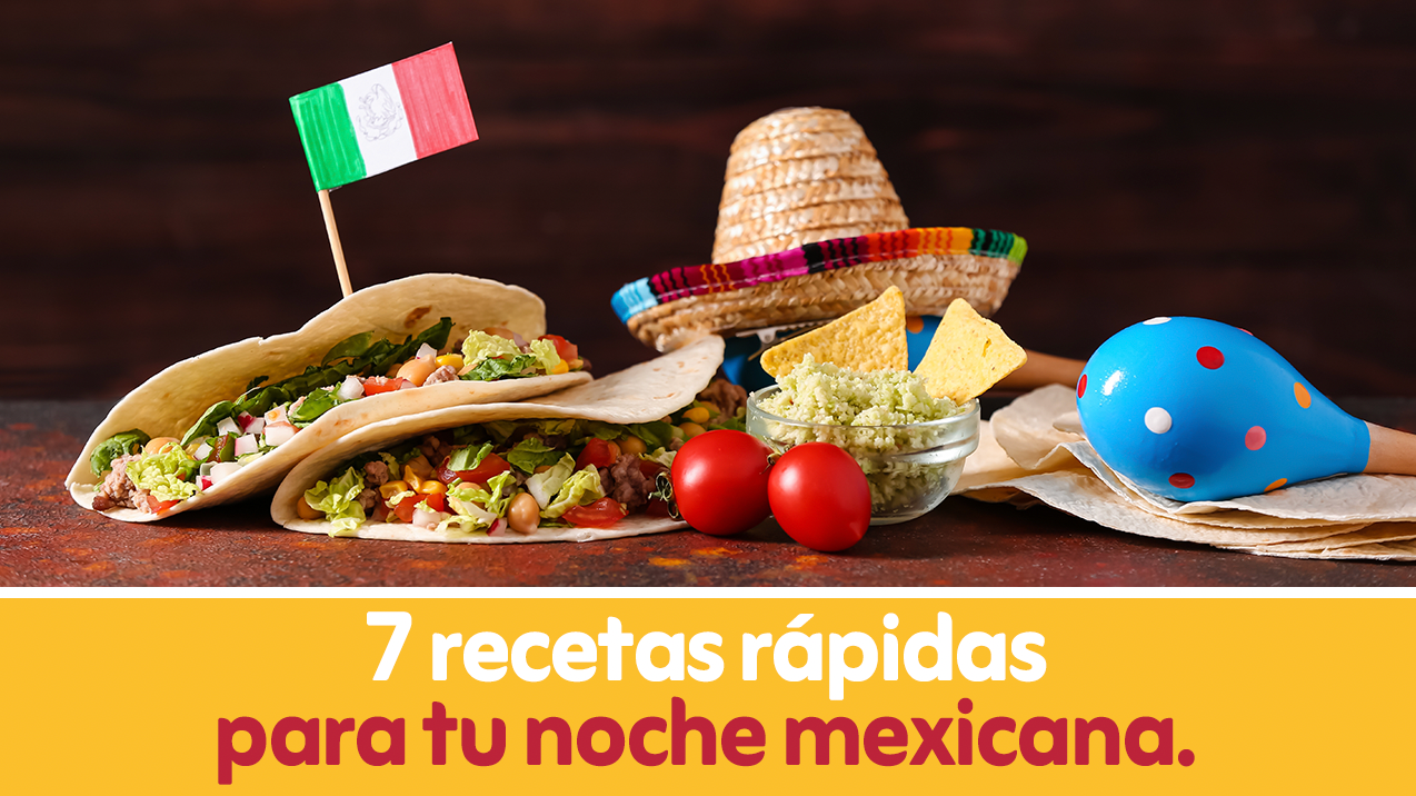 Screenshot 2025 08 15 at 15.25.03 - 7 recetas r&aacute;pidas para tu noche mexicana